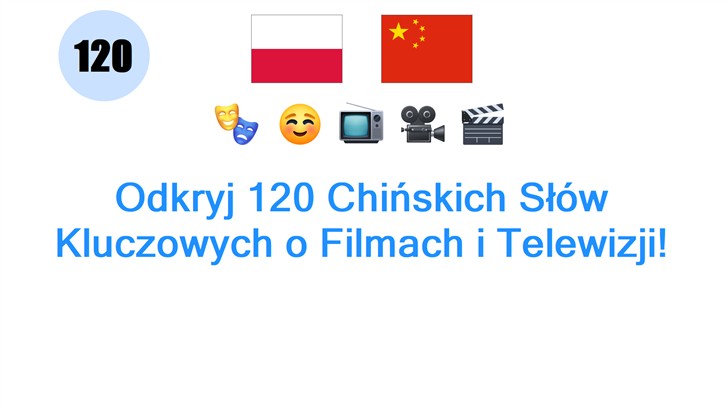 Odkryj 120 Chińskich Słów Kluczowych o Filmach i Telewizji!